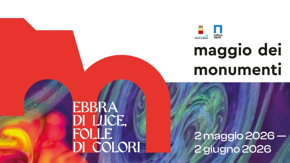 Napoli si tinge dei suoi colori — Torna il Maggio dei Monumenti 2026 con un mese di cultura diffusa