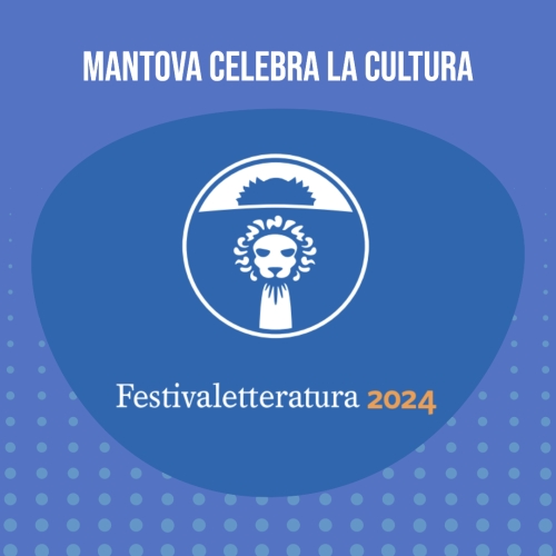 Mantova: Cultura in Festa con Festivaletteratura 2...